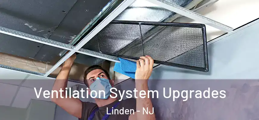 Ventilation System Upgrades Linden - NJ